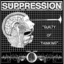 Suppression - Guilty Of Thinking 1992-1998 LP