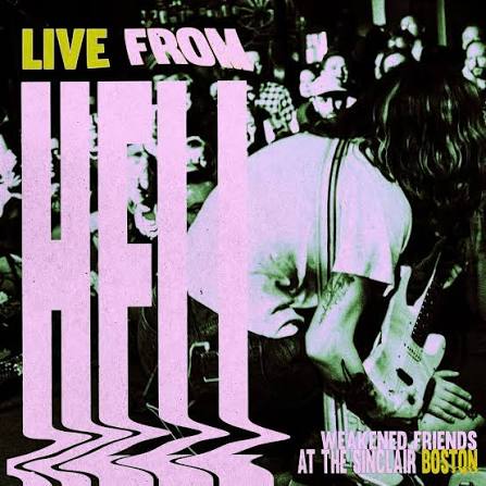 Weakened Friends - Live From Hell LP