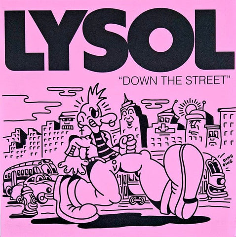 Lysol - Down The Street 7" - Vinyl - Feel It