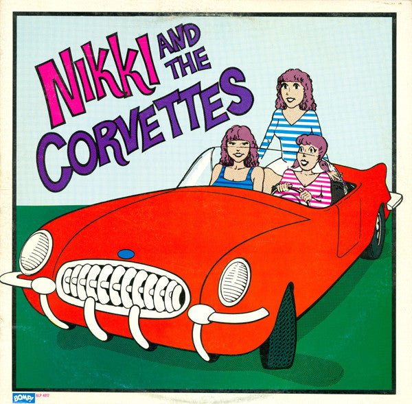 Nikki And The Corvettes - s/t LP - Vinyl - Munster