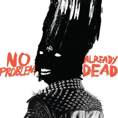 No Problem - Already Dead LP - Vinyl - Deranged