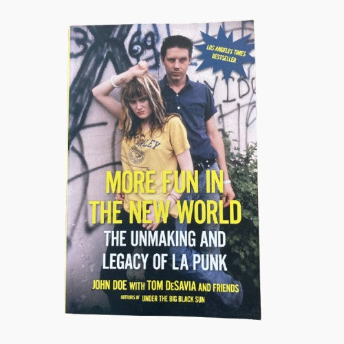 More Fun In The New World: The Unmaking and Legacy of LA Punk BOOK