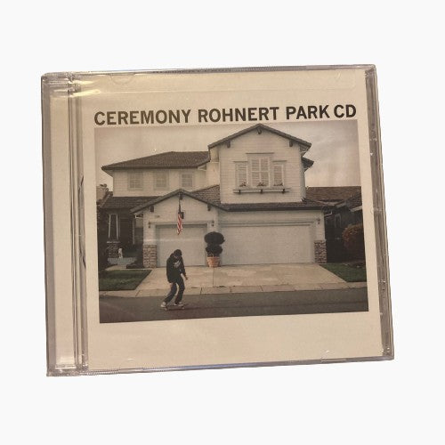 Ceremony - Rohnert Park CD