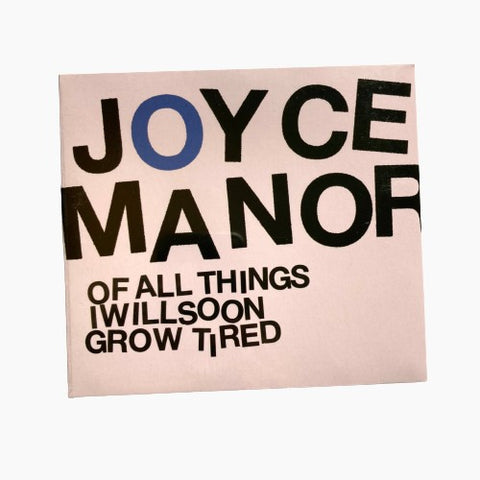Joyce Manor - Of All Things I Will Soon Grow Tired CD