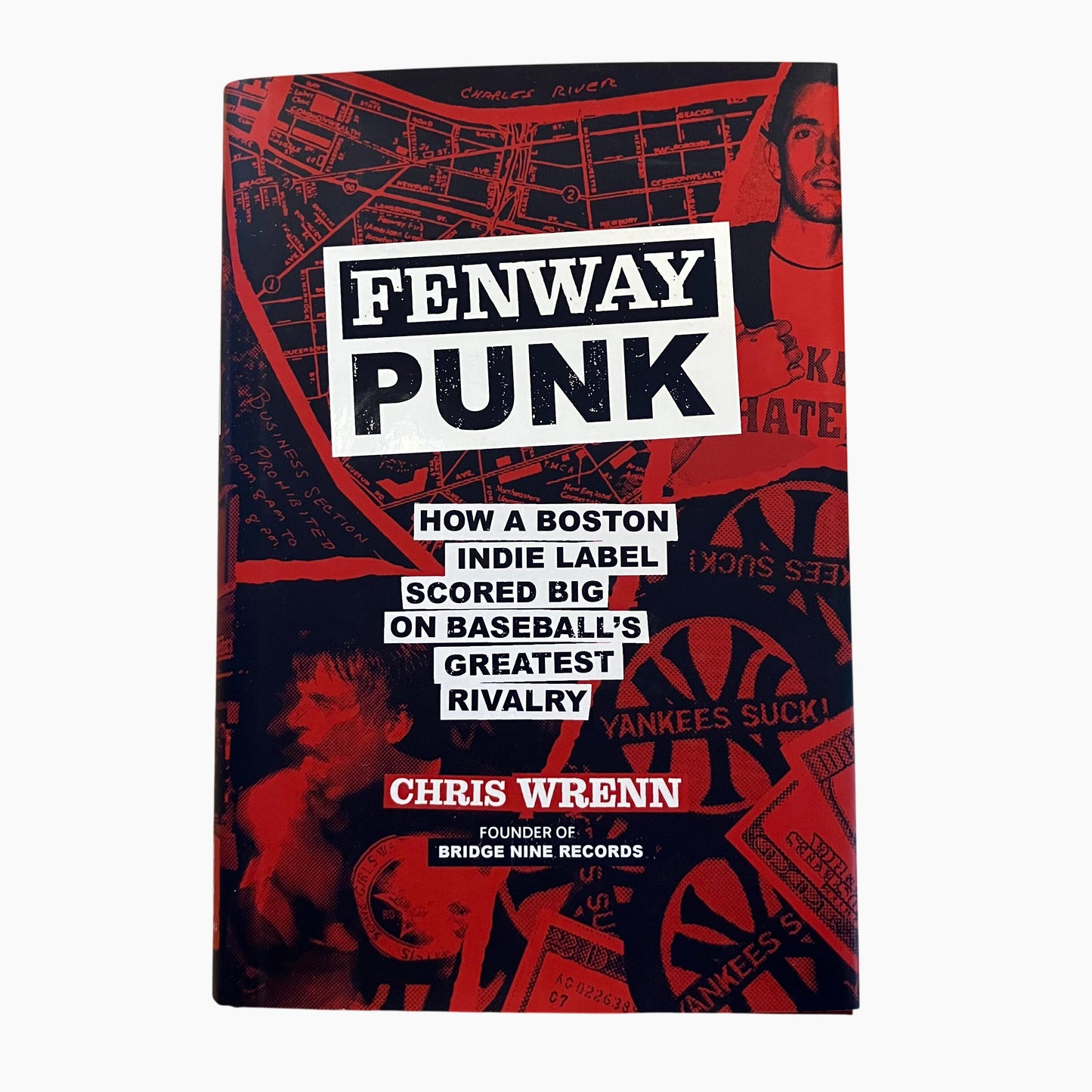 Fenway Punk: How A Boston Indie Label Scored Big On Boston's Greatest Rivalry BOOK