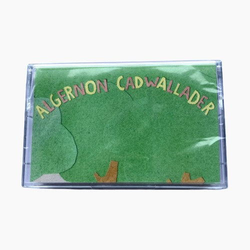 Algernon Cadwallader - Some Kind Of Cadwallader Tape