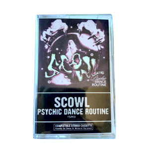 Scowl - Psychic Dance Routine Tape