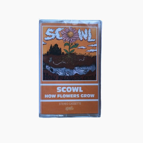 Scowl - How Flowers Grow TAPE - Tape - Flatspot