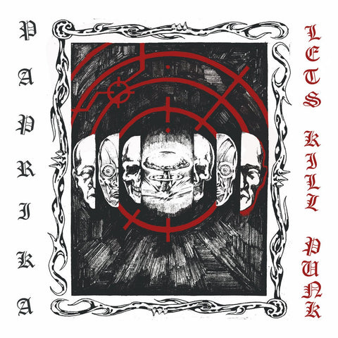 Paprika - Lets Kill Punk LP - Vinyl - Iron Lung
