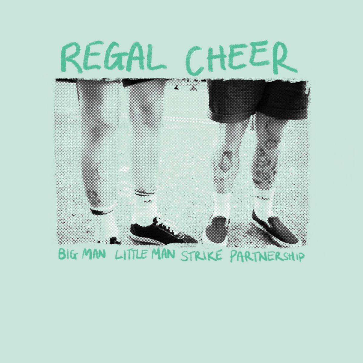 Regal Cheer - Big Man Little Man Strike Partnership 7" - Vinyl - Everything Sucks