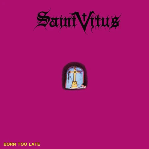 Saint Vitus - Born Too Late LP