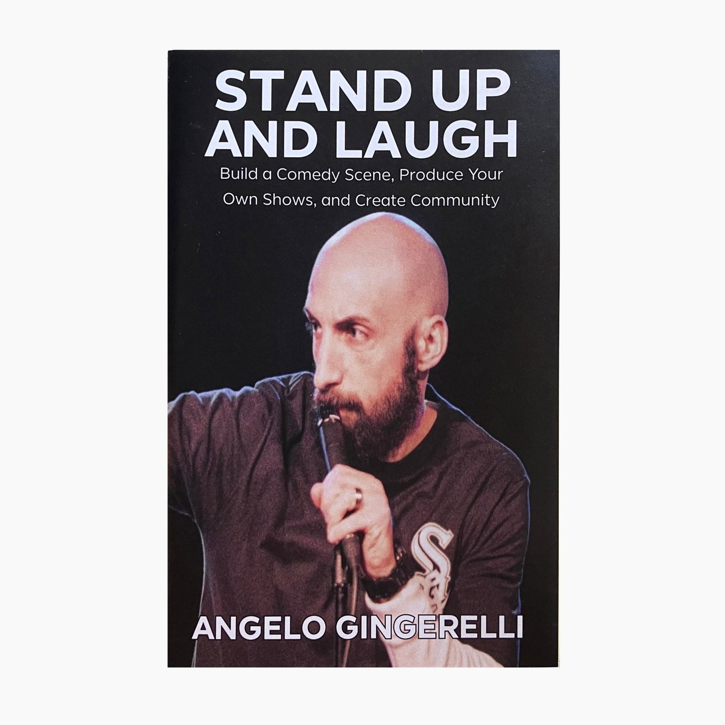 Stand Up and Laugh: Build a Comedy Scene, Produce Your Own Shows, and Create Community - Zine - Microcosm