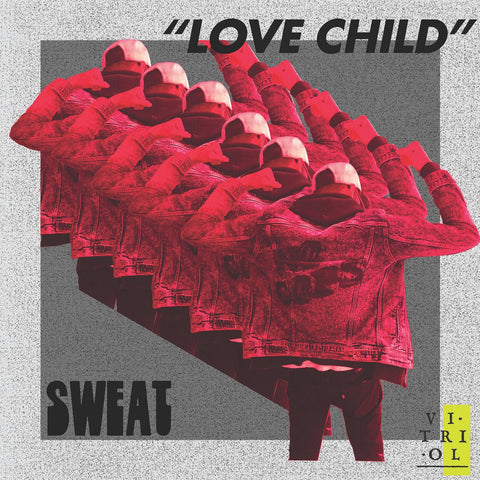 Sweat - Love Child LP - Vinyl - Vitriol