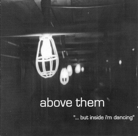 USED: Above Them - "...But Inside I'm Dancing" (CD, EP) - Used - Used