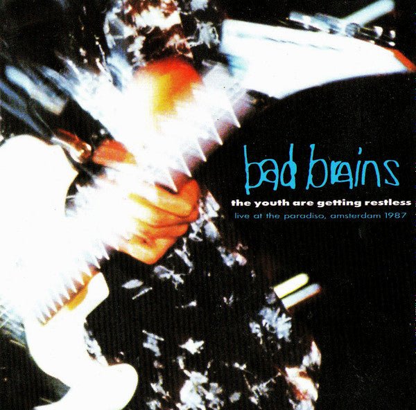 USED: Bad Brains - The Youth Are Getting Restless (Live At The Paradiso, Amsterdam, 1987) (CD, Album) - Used - Used