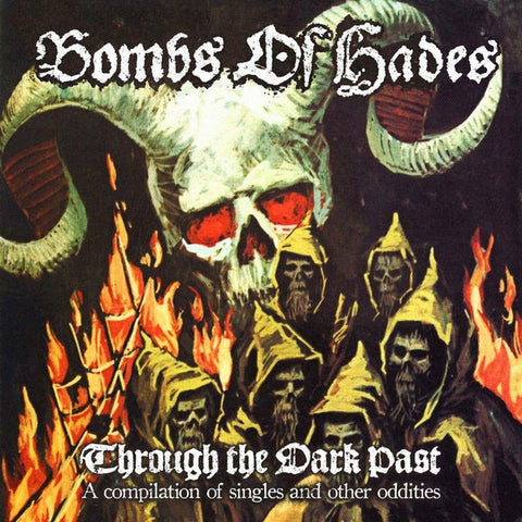 USED: Bombs Of Hades - Through The Dark Past (A Compilation Of Singles And Other Oddities) (CD, Comp) - Used - Used