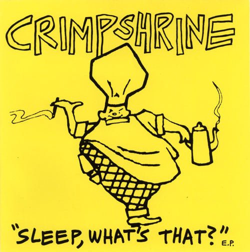 USED: Crimpshrine - Sleep, What's That? E.P. (7", EP, Num) - Used - Used