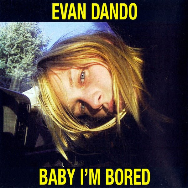 USED: Evan Dando - Baby I'm Bored (CD, Album) - Used - Used