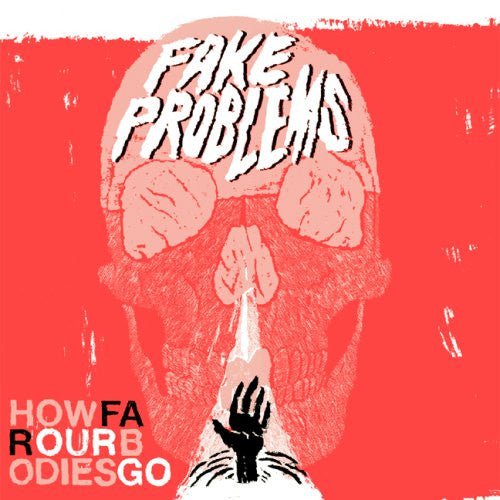 USED: Fake Problems - How Far Our Bodies Go (CD, Album) - Used - Used