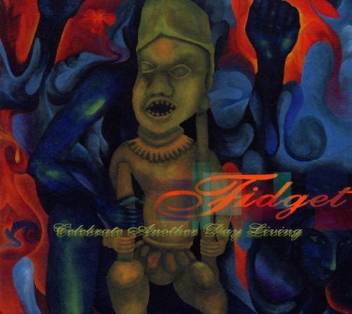 USED: Fidget - Celebrate Another Day Living (CD, Album, Car) - Used - Used