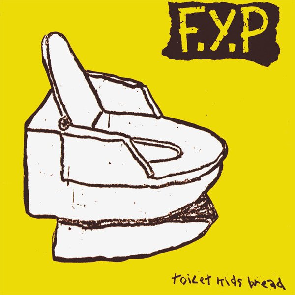 USED: F.Y.P* - Toilet Kids Bread (CD, Album) - Used - Used
