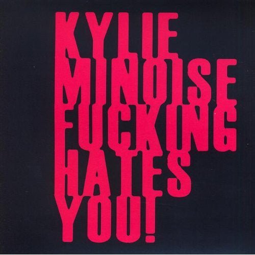 USED: Kylie Minoise - Kylie Minoise Fucking Hates You! (CDr) - Used - Used