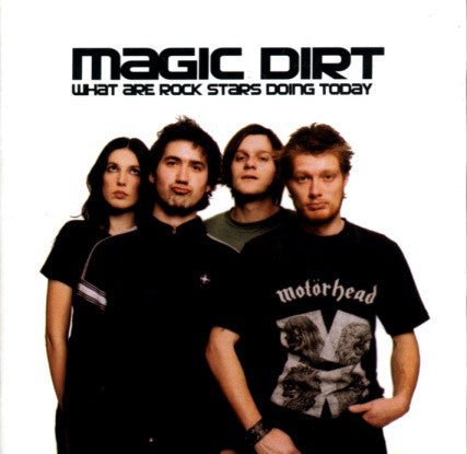 USED: Magic Dirt - What Are Rock Stars Doing Today (CD, Album + CD, Enh, Bon) - Used - Used