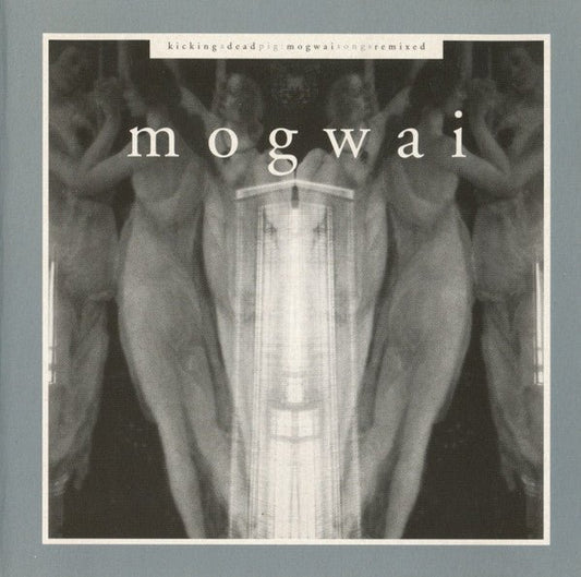 USED: Mogwai - Kicking A Dead Pig - Mogwai Songs Remixed (CD) - Used - Used