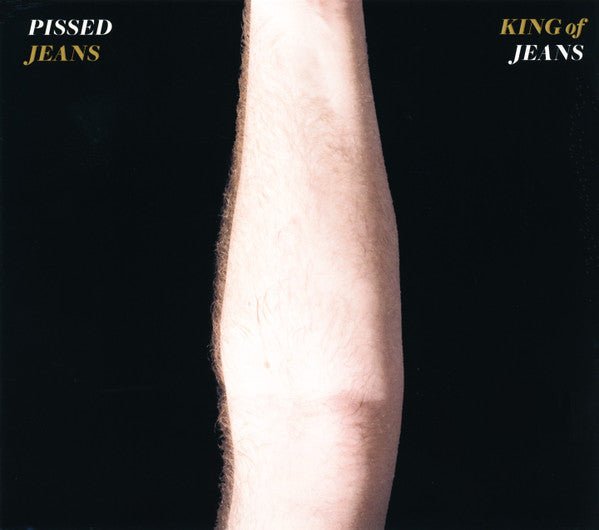 USED: Pissed Jeans - King Of Jeans (CD, Album) - Used - Used