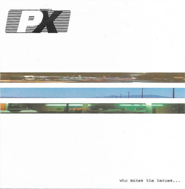 USED: Product X - Who Makes The Heroes... (7", EP) - Used - Used