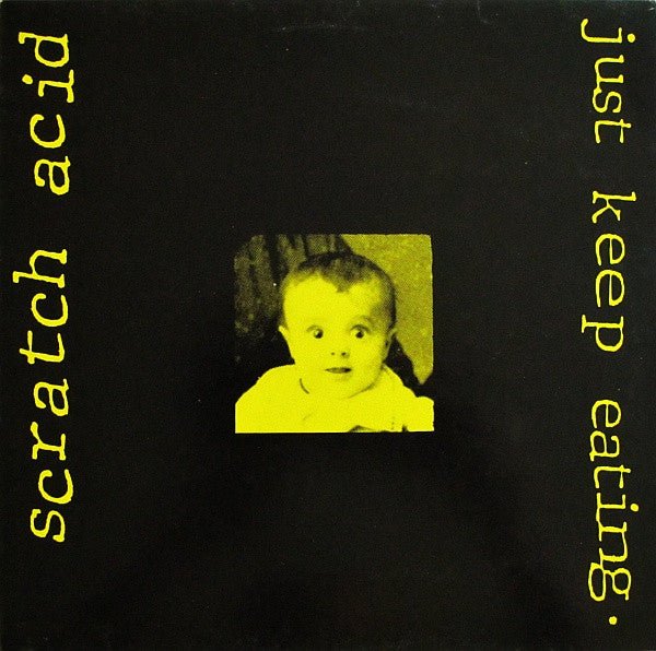 USED: Scratch Acid - Just Keep Eating (LP, Album) - Used - Used