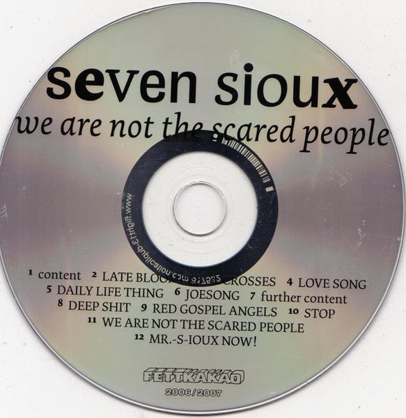 USED: Seven Sioux - We Are Not The Scared People (CD, Album) - Used - Used