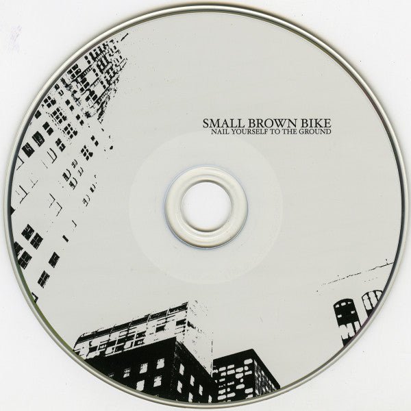 USED: Small Brown Bike - Nail Yourself To The Ground (CD, EP) - Used - Used