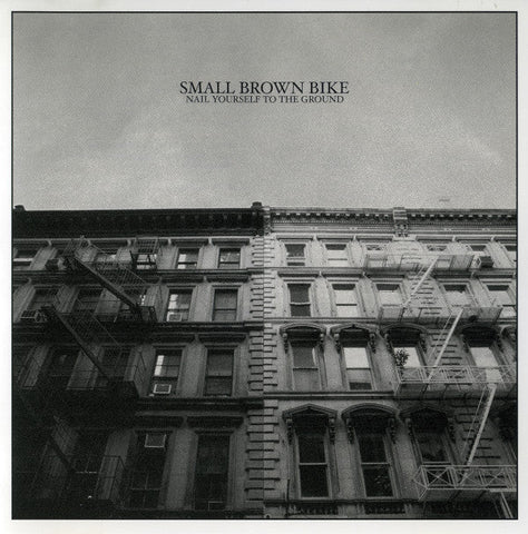 USED: Small Brown Bike - Nail Yourself To The Ground (CD, EP) - Used - Used
