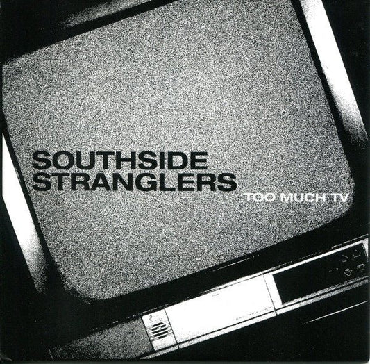 USED: Southside Stranglers - Too Much TV (7", Blu) - Used - Used
