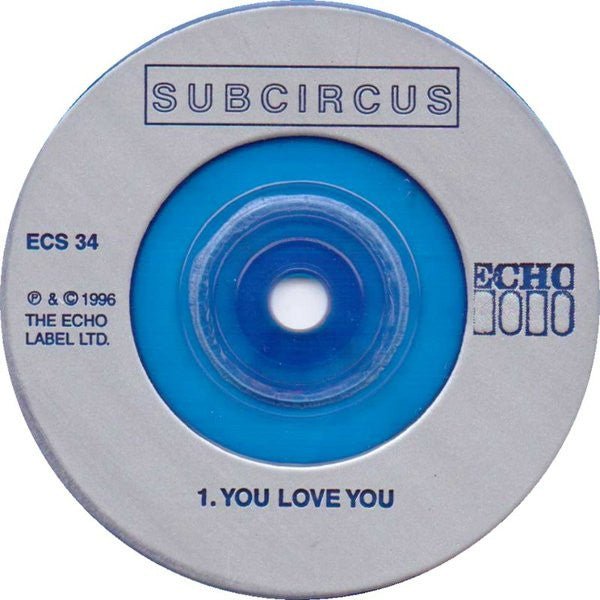 USED: Subcircus - You Love You (7", Single, Blu) - Used - Used