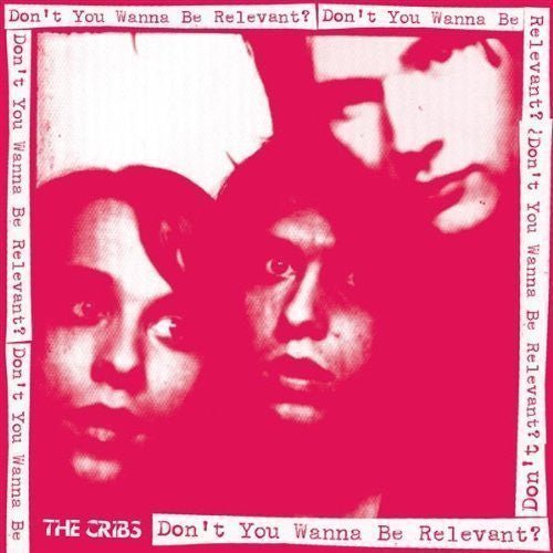 USED: The Cribs - Don't You Wanna Be Relevant? (CD, Single) - Used - Used