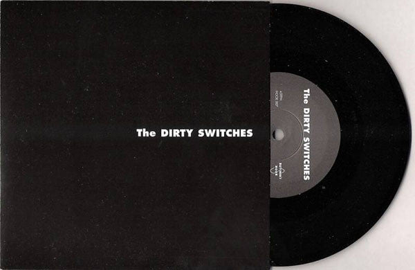 USED: The Dirty Switches - That's Right (7", Single) - Used - Used