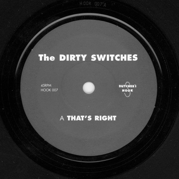 USED: The Dirty Switches - That's Right (7", Single) - Used - Used