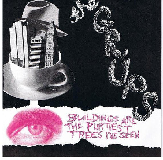 USED: The Gr'ups - Buildings Are The Purtiest Trees I've Seen (7", EP) - Used - Used