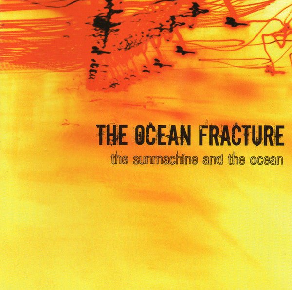 USED: The Ocean Fracture - The Sunmachine And The Ocean (CD, MiniAlbum) - Used - Used