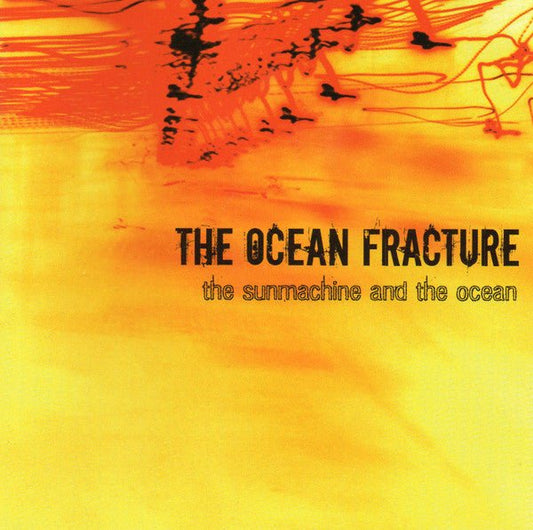 USED: The Ocean Fracture - The Sunmachine And The Ocean (CD, MiniAlbum) - Used - Used