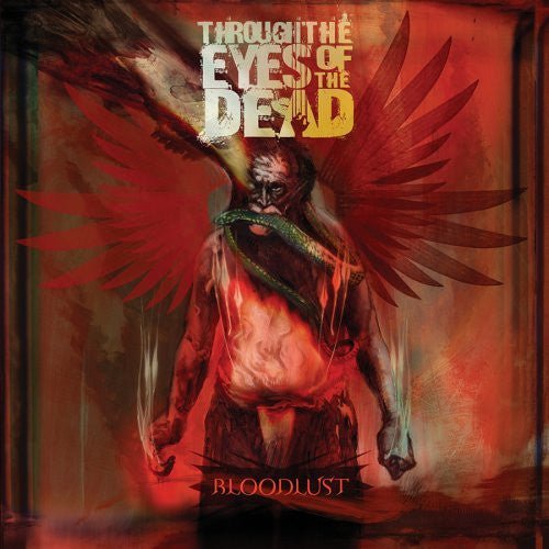 USED: Through The Eyes Of The Dead - Bloodlust (CD, Album) - Used - Used