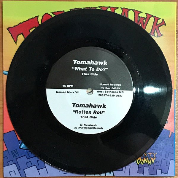 USED: Tomahawk - What To Do? / Rotten Roll (7") - Used - Used