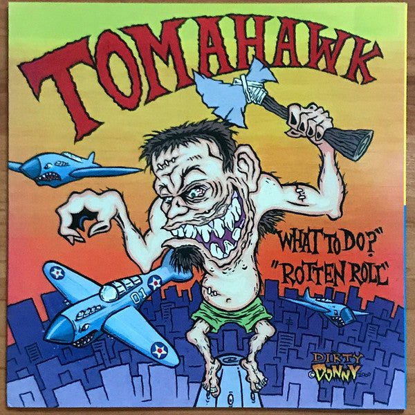 USED: Tomahawk - What To Do? / Rotten Roll (7") - Used - Used