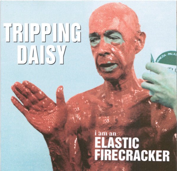 USED: Tripping Daisy - I Am An Elastic Firecracker (CD, Album) - Used - Used