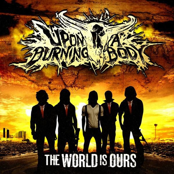 USED: Upon A Burning Body - The World Is Ours (CD, Album) - Used - Used