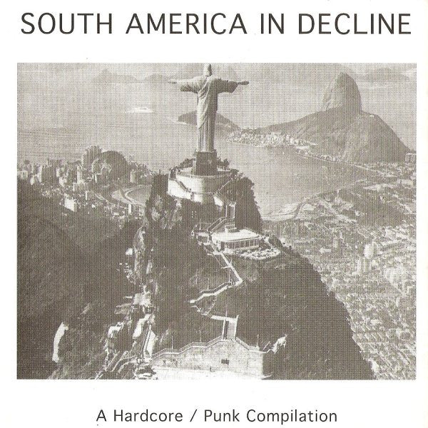 USED: Various - South America In Decline - A Hardcore/Punk Compilation (CD, Comp) - Used - Used