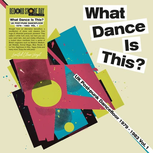 Various Artists - What Dance Is This? UK Post - Punk Dancefloor 1979–1983 Vol. 1 LP (RSD 2026) - Vinyl - LANTERN REC.