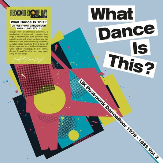 Various Artists - What Dance Is This? UK Post - Punk Dancefloor 1979–1983 Vol. 2 LP (RSD 2026) - Vinyl - LANTERN REC.